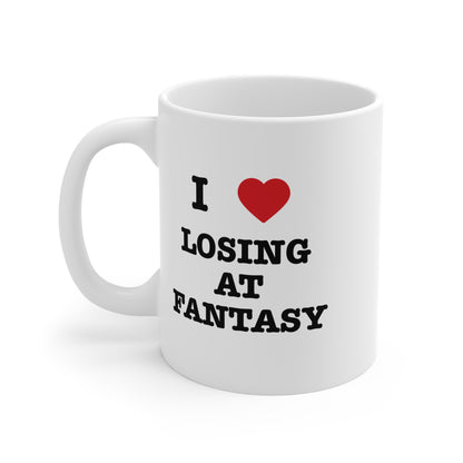 I Love Losing at Fantasy Mug | Funny Fantasy Football Gift | Ceramic Coffee Cup (11oz)