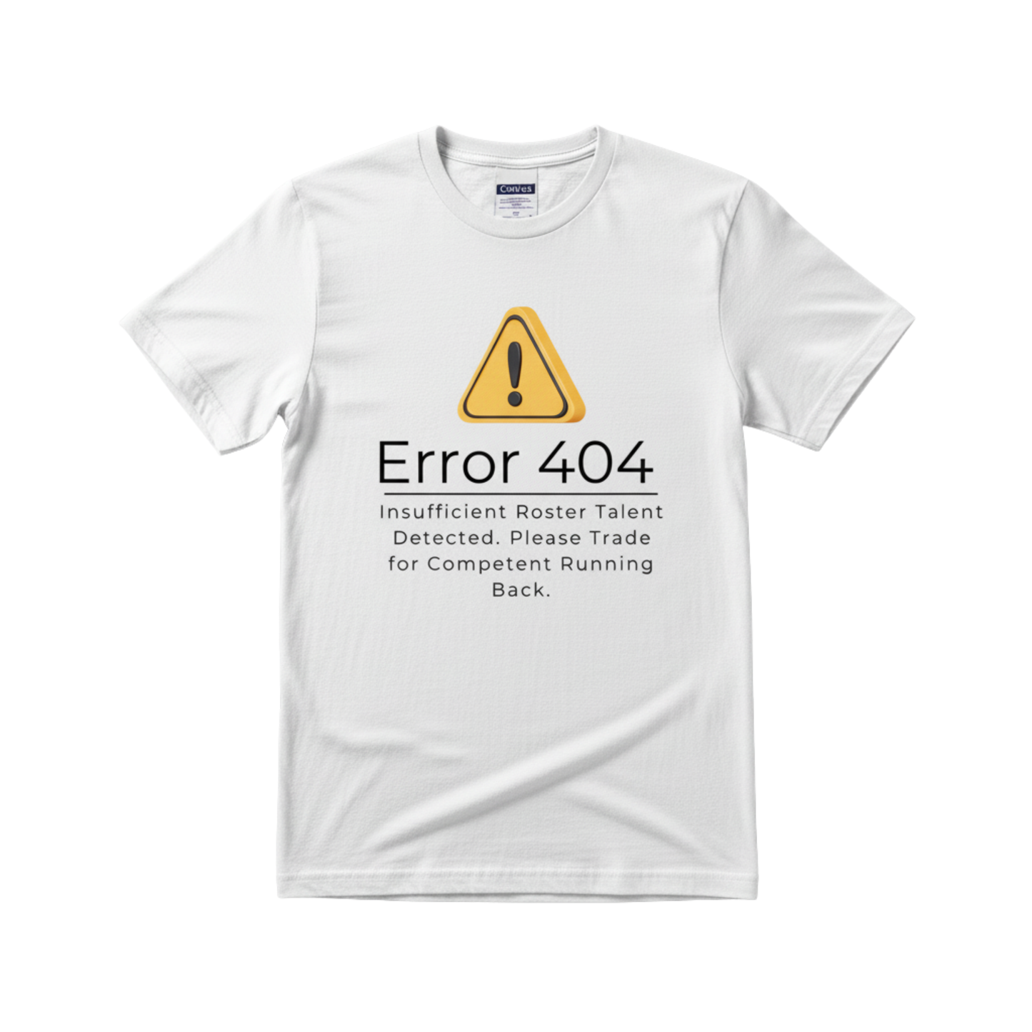 "error 404 - Insufficient Roster Talent" Funny Fantasy Football T-Shirt