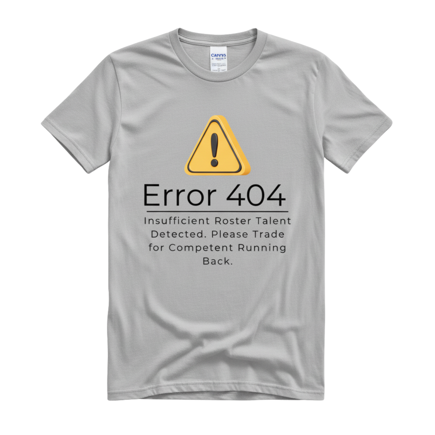 "error 404 - Insufficient Roster Talent" Funny Fantasy Football T-Shirt