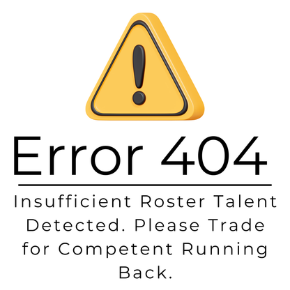 "error 404 - Insufficient Roster Talent" Funny Fantasy Football T-Shirt