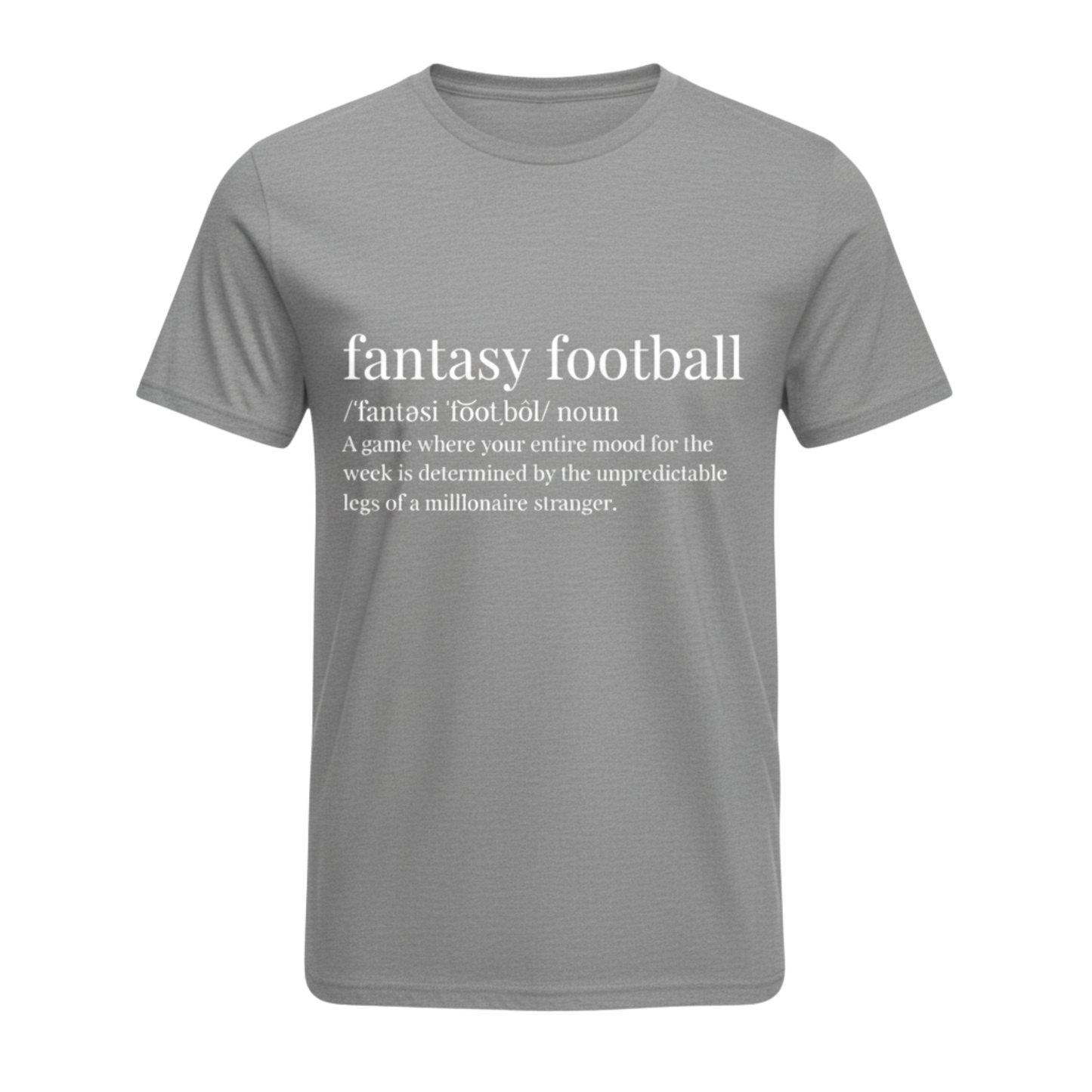 "Fantasy Football Definition" Funny Fantasy Football T-Shirt
