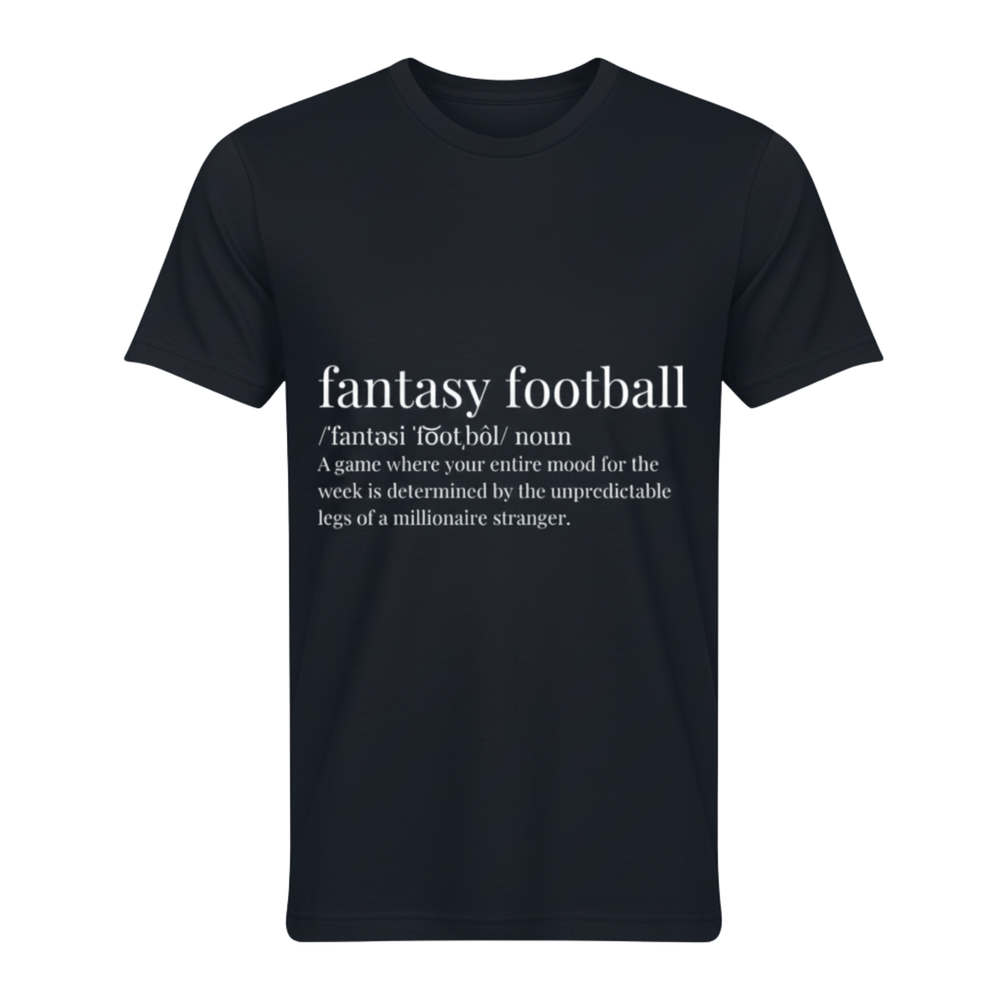 "Fantasy Football Definition" Funny Fantasy Football T-Shirt