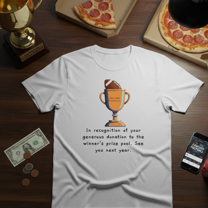 "Charitable Contribution" Funny Fantasy Football T-Shirt